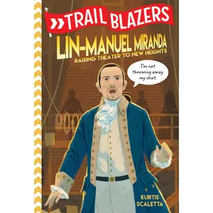 USED-Trailblazers: Lin-Manuel Miranda: Raising Theater to New Heights by Scaletta, Kurtis (Paperback)