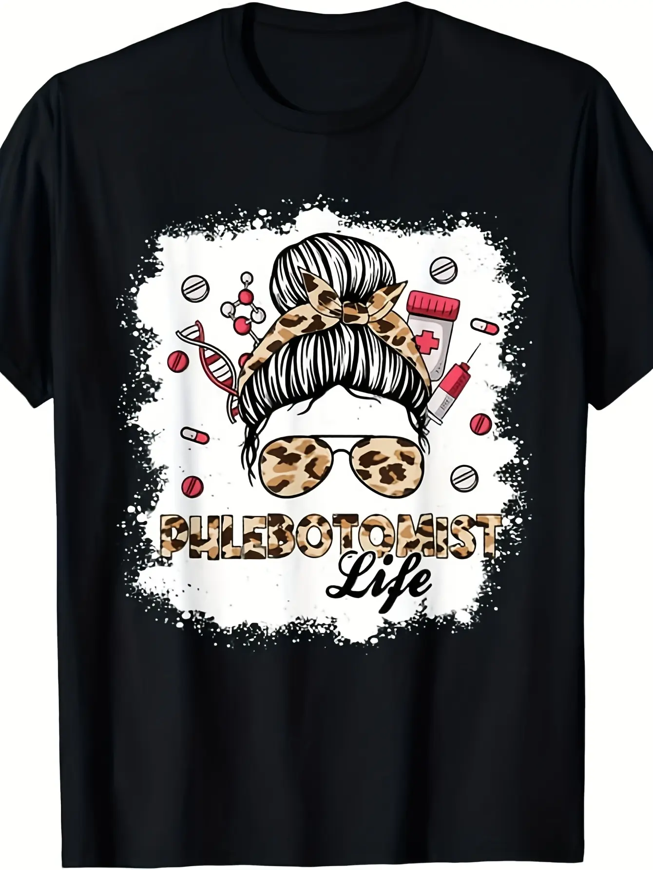 Bleached Phlebotomist Life Messy Bun Girl Phlebotomy Nurse T-Shirt Super soft and breathable fabric casual wear, short sleeves, regular fit, wear all seasons, perfect gift for casual wear t-shirts
