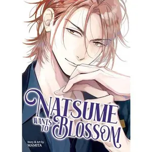 Natsume Wants to Blossom [Natsume Wants Book 2] -- Mamita - Paperback