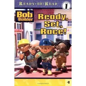 USED-Bob the Builder: Ready, Set, Race! (Ready-to-Read, Level 1) by Hot Animation (Paperback)