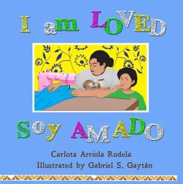 USED-I Am Loved / Soy Amado by Carlota Arriola Rodela (Paperback)