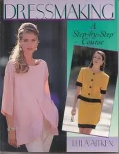 USED-Dressmaking: A Step-By-Step Course by Leila Aitken (Hardcover)