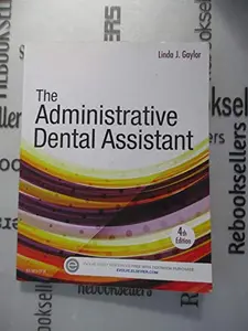 USED-The Administrative Dental Assistant by Gaylor, Linda J. (Paperback)