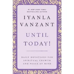 USED-Until Today!: Daily Devotions for Spiritual Growth and Peace of Mind by Vanzant, Iyanla (Paperback)