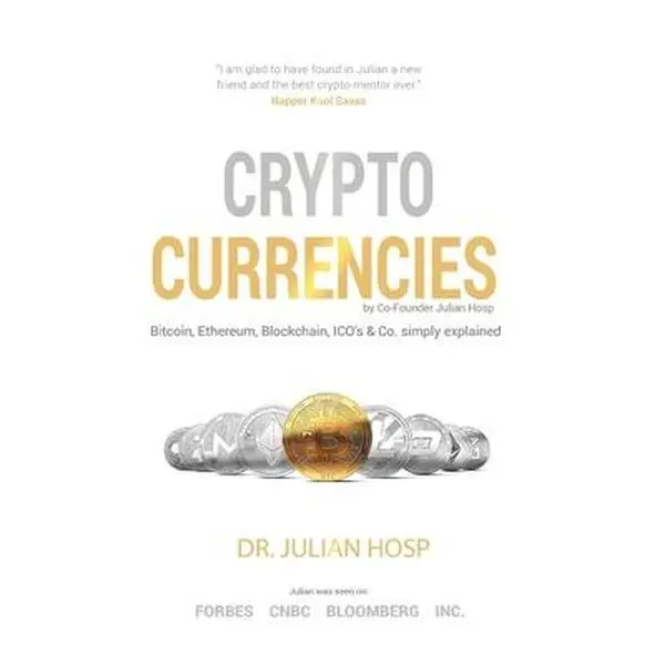 USED-Cryptocurrencies simply explained - by Co-Founder Dr. Julian Hosp: Bitcoin, Ethereum, Blockchain, ICOs, Decentralization, Mining & Co by Hosp, Julian (Paperback)