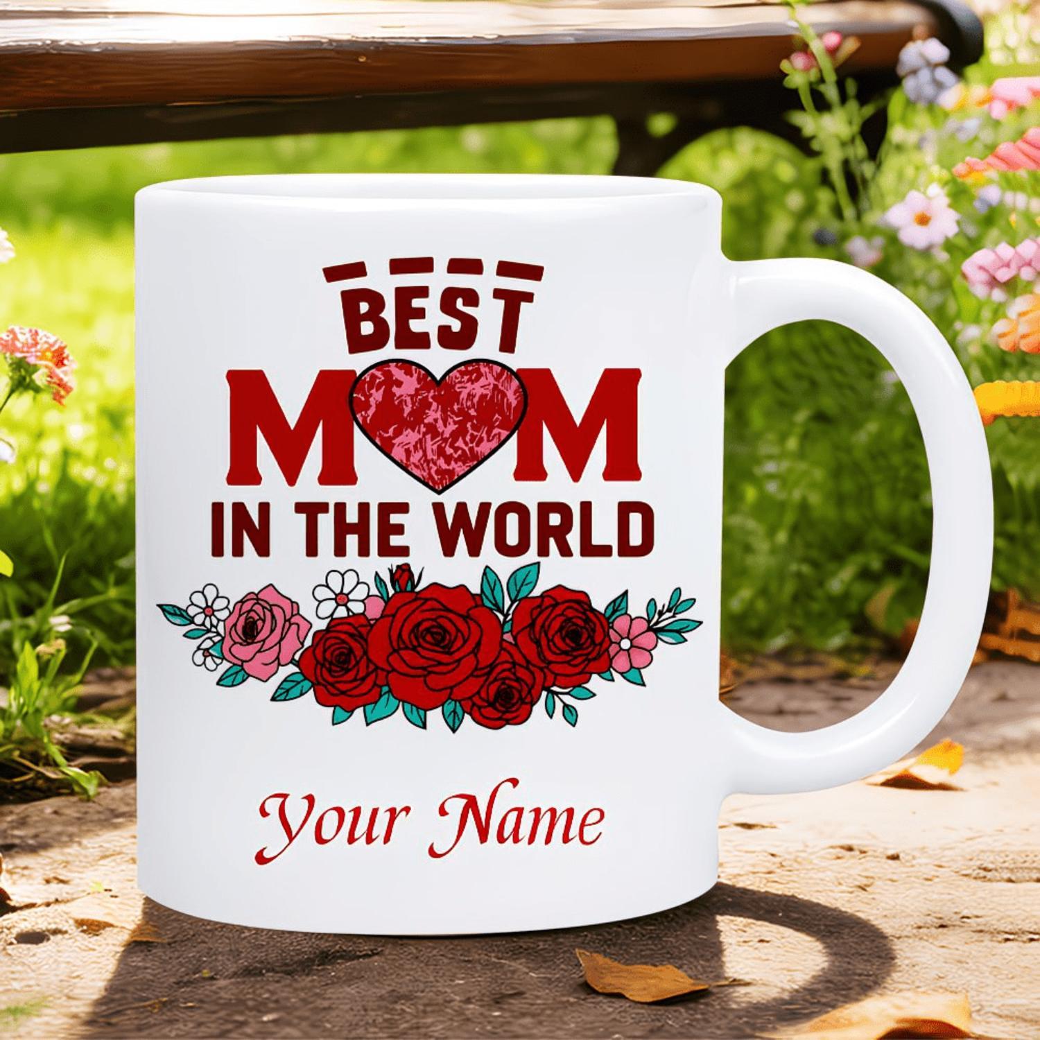 Best Mom in the World 11 Oz Ceramic Mug with Red Heart and Rose Design Customizable Name Dishwasher Safe Ideal for Hot or Cold Drinks Great Mother's Day or Birthday Gift