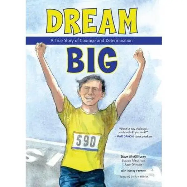 USED-Dream Big: A True Story of Courage and Determination by McGillivray, Dave (Hardcover)