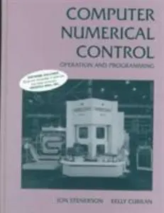 USED Book - Computer Numerical Control: Operation and Programming by Jon Stenerson (Hardcover) - english