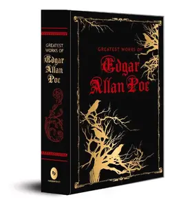 Greatest Works of Edgar Allan Poe (Deluxe Hardbound Edition) Hardcover – June 1, 2018
