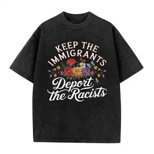 100% Washed Cotton Keep the Immigrants Deport the Racists T-Shirt, No Human is Illegal Tee, Antiracist Tshirt, Pro Immigrant, Immigration Social Justice Gift