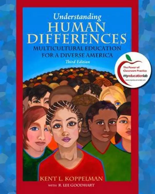 USED-Understanding Human Differences: Multicultural Education for a Diverse America, 3rd Edition (Myeducationlab Series) by Kent L. Koppelman (Paperback)