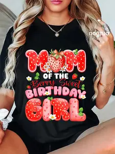 100% Cotton Mom of The Berry Sweet Birthday Girl Strawberry Lover T-Shirt