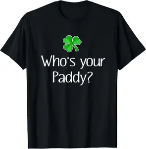 Funny Irish Whose Her Paddy St Patricks Gift T-Shirt Pure Cotton Graphic Tees Menswear Top: Gifts for Men & Women