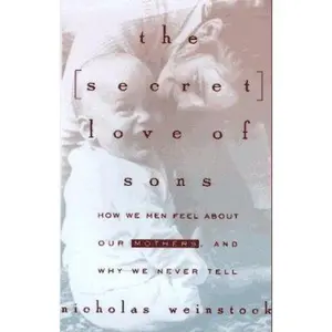 USED-The Secret Love of Sons by Nicholas Weinstock (Hardcover)