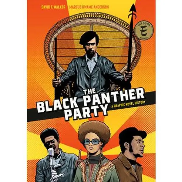 The Black Panther Party: A Graphic Novel History -- David F. Walker - Paperback