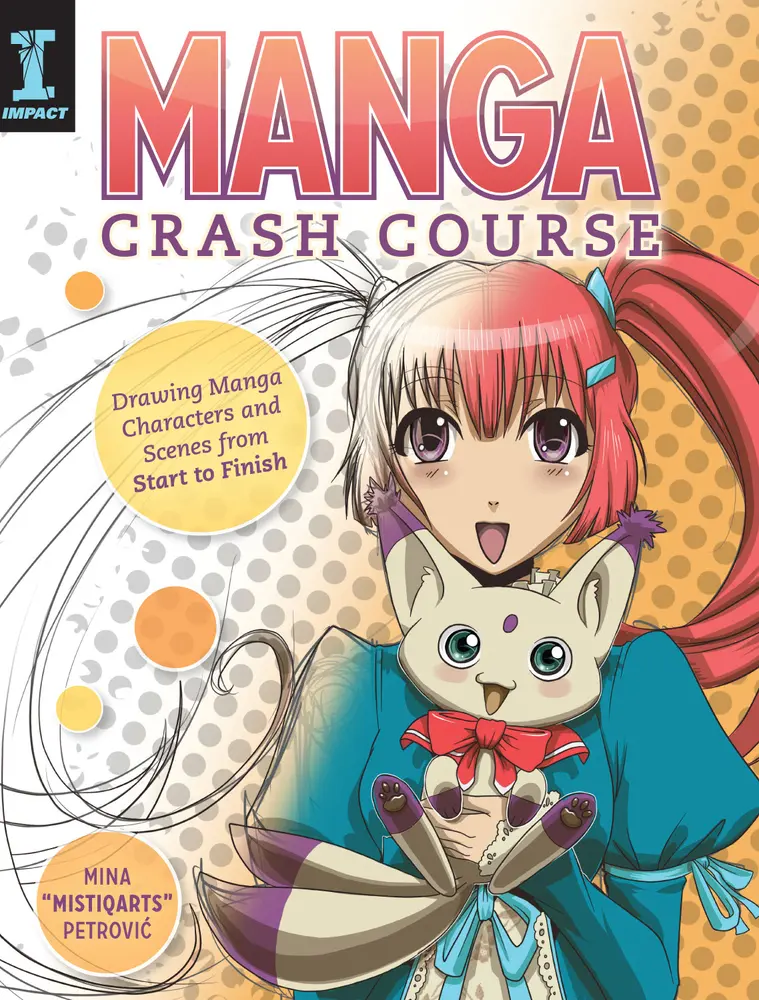 USED-Manga Crash Course: Drawing Manga Characters and Scenes from Start to Finish by Petrovic, Mina (Paperback)