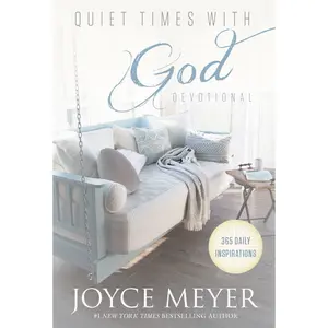 Quiet Times with God Devotional by Joyce Meyer [Hardcover Book]