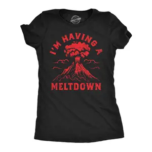Womens Funny T Shirts Im Having A Meltdown Sarcastic Volcano Graphic Tee Funny Womens T Shirts Cute Vintage Fashion Casual Ladies T-Shirt Gift Environmental Tops for Women Funny offensive Top Women's Novelty Black -