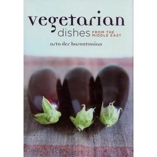 USED-Vegetarian Dishes from the Middle East by Arto der Haroutunian (Hardcover)
