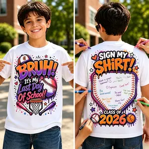 Bruh Its My Last Day of School Sign My Shirt, Boys Autograph Shirt, Graduation Shirt, Sign My Shirt, Class of 2026 Graphic Shirt # Last Day of School # Back to School # TikTokMadeMeBuyIt # TikTokShop