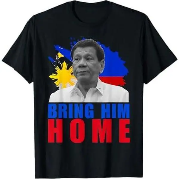 Bring Him Home DU30 Supporter Duterte Philippine T-Shirt
