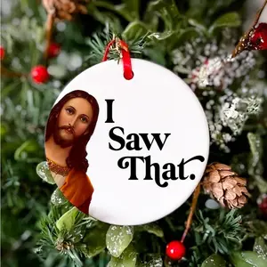 I Saw That Funny Jesus Ornament 2025 Funny Christmas Ornament Stocking Stuffer Gift for Kids Secret Santa Gift Exchange White Elephant