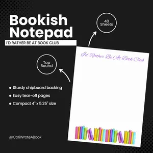 I'd Rather Be At Book Club Notepad - 40 Sheets, 4" x 5.25" Size, Sturdy Chipboard Backing, Top Binding, Ideal for Book Club Meetings & Discussion Notes