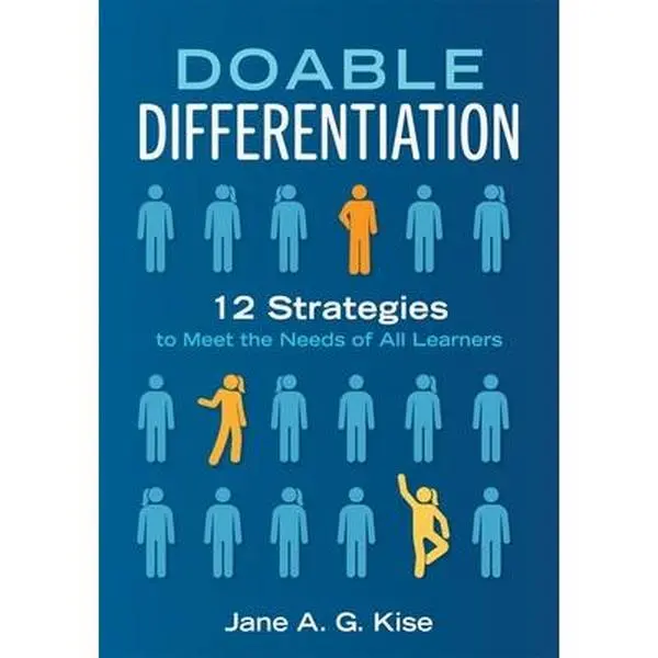 Doable Differentiation: Twelve Strategies to Meet the Needs of All Learners -- Jane a. G. Kise, Paperback