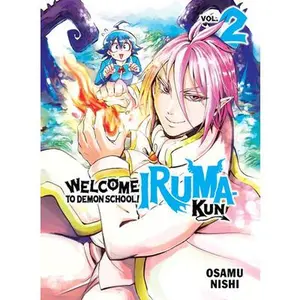 Welcome to Demon School! Iruma-Kun 2 -- Osamu Nishi, Paperback