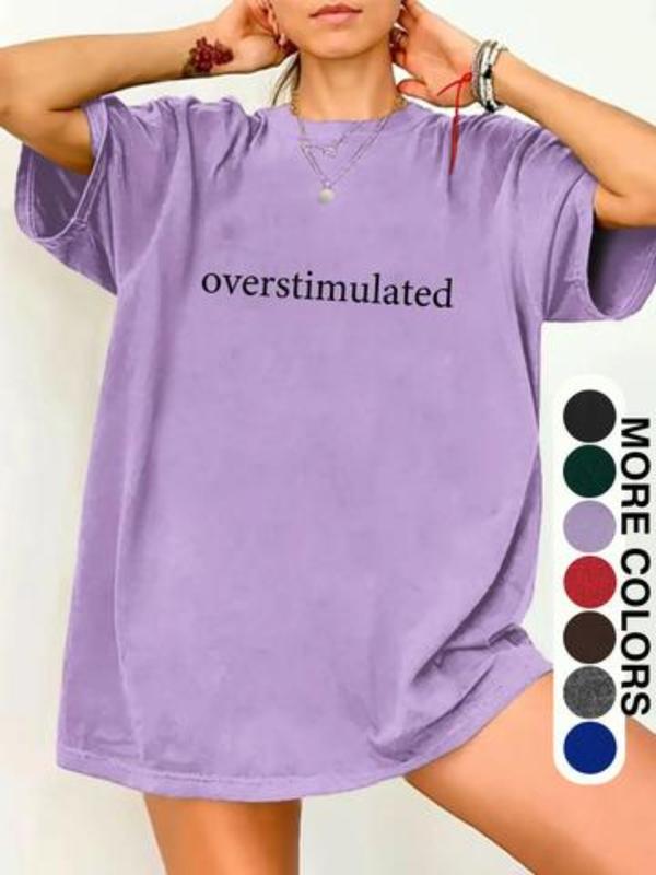 Women's "Overstimulated" Relatable Slogan Distressed Graphic T-Shirt (Multi-Color) - Washed Oversized Tee with Emotion-Focused Print - Trendy Casual Wear for Relatable Style Fans, Daily Hangouts & Relaxed Outfits - Perfect for Those Who Love Mood-Focused