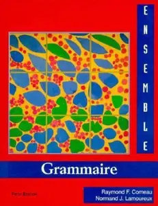USED Book - Ensemble Grammaire: An Integrated Approach to French (English and French Edition) by Raymond F. Comeau (Paperback) - english