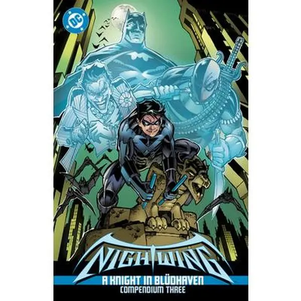 Nightwing: A Knight in Blüdhaven Compendium Three -- Chuck Dixon, Paperback