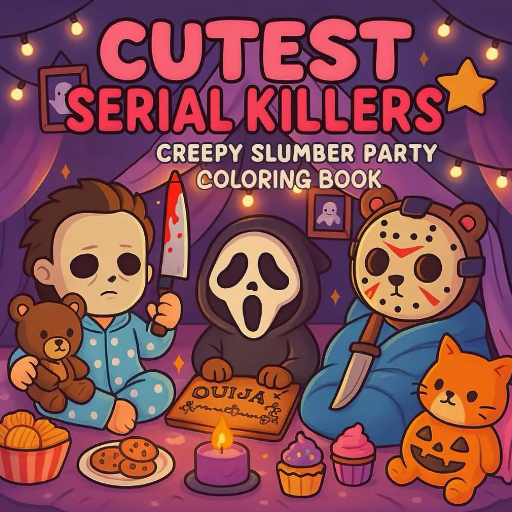 Cutest Serial Killers: Creepy Slumber Party Coloring Book for Adults and Teens: Adorable Yet Creepy of Slasher Icons in Pajamas, Midnight Snacks, and ... Twist (Cutest Serial Killers Coloring Book) Paperback