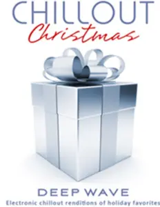 Deep Wave - Chillout Christmas  [COMPACT DISC - CD]