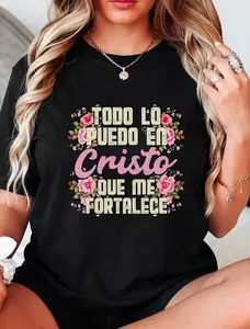 Todo Lo Puedo En Cristo God Jesus Spanish Christian Gift T-Shirt Casual Printed 100% Cotton Women T Shirt, Summer Tshirts Short Sleeve Graphic Tee Women Tops