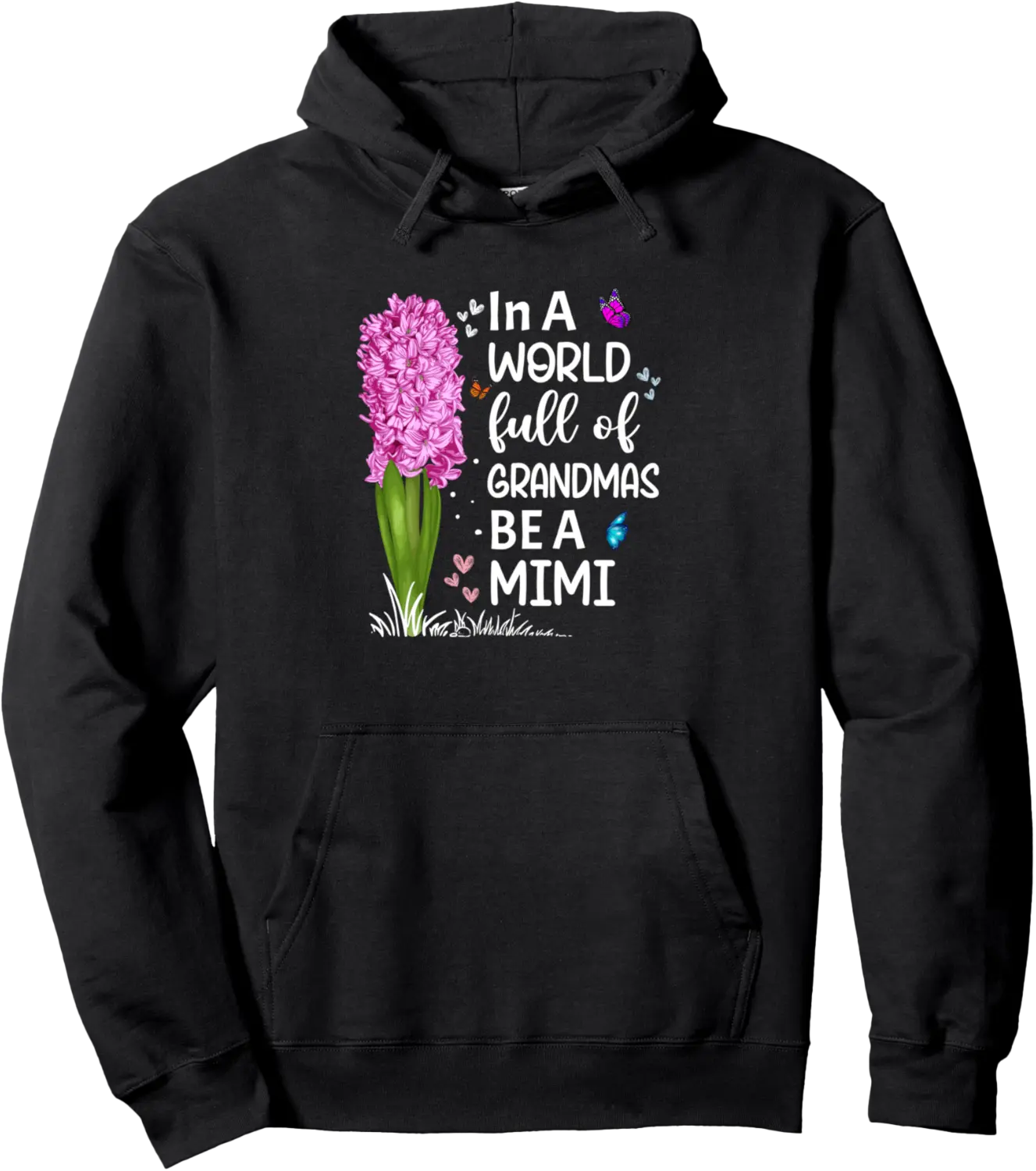 Funny Mimi Grandma In A World Full Of Grandmas Be A Mimi Pullover Hoodie - Alizejaqua Shop 37B0F6KW68D5