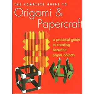 USED-The Complete Guide to Origami & Papercraft by Quantum Publishing (Paperback)