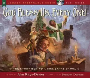 USED-God Bless Us, Every One!: The Story Behind a Christmas Carol by John Rhys-Davies (Hardcover)