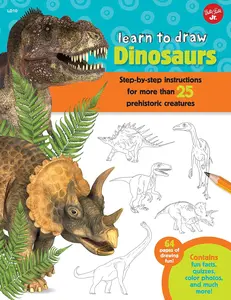 Learn to Draw Dinosaurs: Step-by-step instructions for more than 25 prehistoric creatures-64 pages of drawing fun! Contains fun facts, quizzes, color photos, and much more!