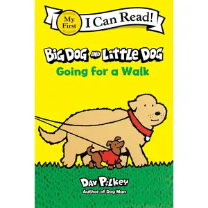 Big Dog and Little Dog Going for a Walk (My First I Can Read) by Dav Pilkey||Dav Pilkey [Hardback Book]