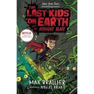 USED-The Last Kids on Earth and The Midnight Blade Series by Maxier