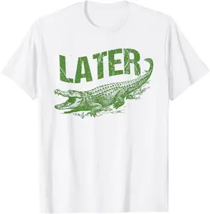 Funny Alligator Pun Later Gator T-Shirt, Minimalist Graphic Tee – Trending Humor Tee for Men & Women