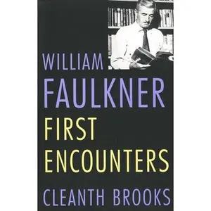 USED-William Faulkner: First Encounters by Brooks, Cleanth (Paperback)