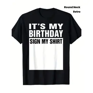 It's My Birthday Sign My Shirt T-Shirt - Birthday Gift with Signature Panel & Name Space - Heavyweight 220gsm Pure Cotton Retro Unisex Adult Round Neck Tee for Birthday Party Favors & Celebrations