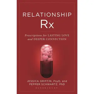 USED-Relationship RX: Prescriptions for Lasting Love and Deeper Connection by Griffin, Jessica (Hardcover)