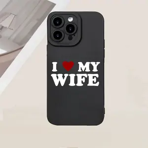 Creative and Trendy/Phone Case with Romantic Message "I Love MY WIFE"/Suitable for iPhone 17 Air/16 Plus/15 Pro Max/14 Pro/13/12/11 and Other Mobile Phone Cases/As a Birthday/Holiday Gift for Family and Friends/Protector/Husband's Gift/MS393