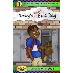 USED-Izzy's (Almost) Epic Day by Otey, Katie (Paperback)