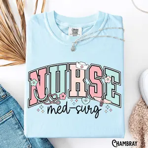Med Surg Nurse Shirt, Medical Surgical RN Tee, Comfort Colors, Med-Surg Unit T-Shirt Top Womenswear