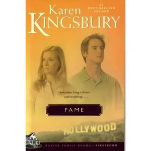 USED-Fame: Baxter Family Drama: Firstborn Series #1 by Karen Kingsbury (Paperback)