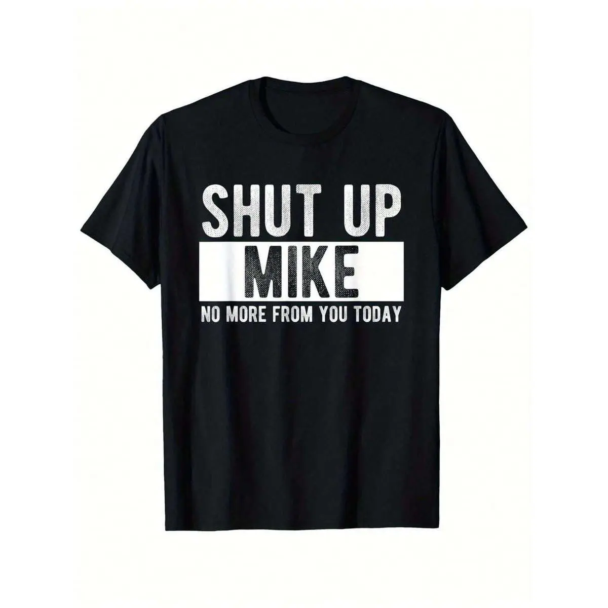 Men's "Shut Up Mike" Funny Quote Graphic T-Shirt - Classic Oversized Crewneck in Breathable Relaxed Fit Cotton